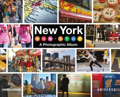 Nowy Jork Non-Stop: Album fotograficzny - New York Non-Stop: A Photographic Album