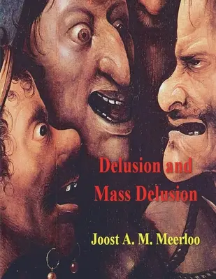 Złudzenie i masowe złudzenie - Delusion and Mass Delusion