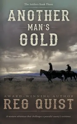 Złoto innego człowieka: Chrześcijański western - Another Man's Gold: A Christian Western