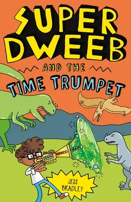 Super Dweeb i Trąbka Czasu - Super Dweeb and the Time Trumpet