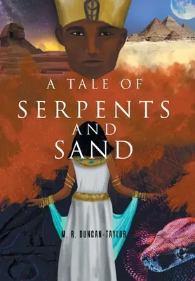 Opowieść o wężach i piasku - A Tale of Serpents and Sand