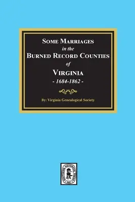 Niektóre małżeństwa w hrabstwach BURNED Record w Wirginii, - Some Marriages in the BURNED Record Counties of Virginia,