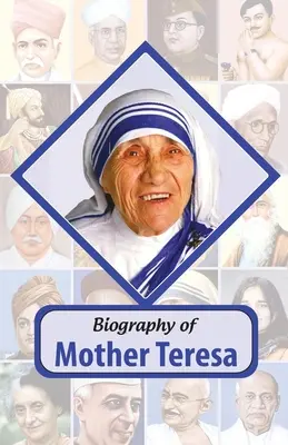 Biografia Matki Teresy - Biography of Mother Teresa