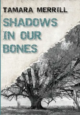 Cienie w naszych kościach - Shadows In Our Bones