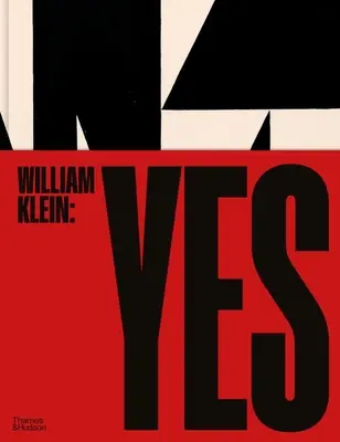 William Klein: Tak - William Klein: Yes