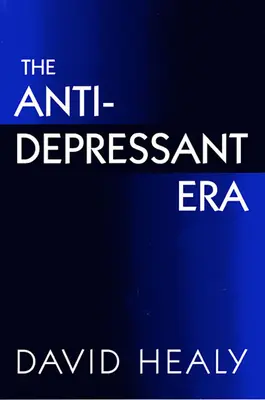 Era antydepresantów - The Antidepressant Era