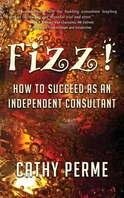 Fizz! Jak odnieść sukces jako niezależny konsultant - Fizz! How to Succeed as an Independent Consultant