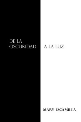 Od ciemności do światła - De La Oscuridad a La Luz