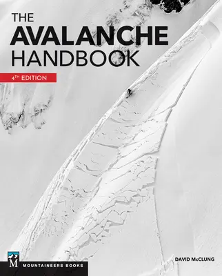 Podręcznik lawinowy, wydanie 4 - The Avalanche Handbook, 4th Edition