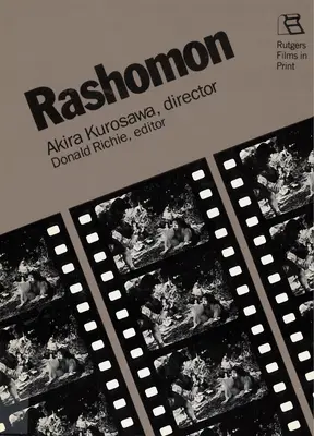 Rashomon: Akira Kurosawa, reżyser - Rashomon: Akira Kurosawa, Director