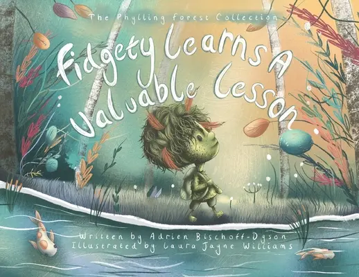 Fidgety uczy się cennej lekcji: Wzruszająca przygoda o rodzinie i przyjaźni - Fidgety Learns A Valuable Lesson: A heartwarming adventure of family and friendship