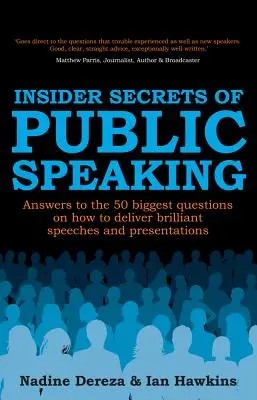 Sekrety wystąpień publicznych - odpowiedzi na 50 największych pytań o to, jak wygłaszać błyskotliwe przemówienia i prezentacje - Insider Secrets of Public Speaking - Answers to the 50 Biggest Questions on How to Deliver Brilliant Speeches and Presentations