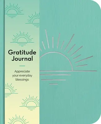 Dziennik wdzięczności: Doceniaj swoje błogosławieństwa każdego dnia - Gratitude Journal: Appreciate Your Blessings Every Day