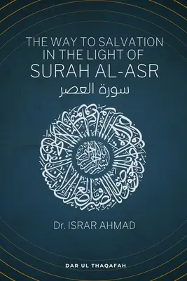 Droga do zbawienia w świetle Surah Al Asr: سورة العصر - The way to Salvation in the light of Surah Al Asr: سورة العصر