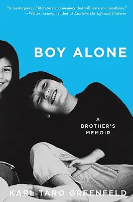 Boy Alone: Pamiętnik brata - Boy Alone: A Brother's Memoir