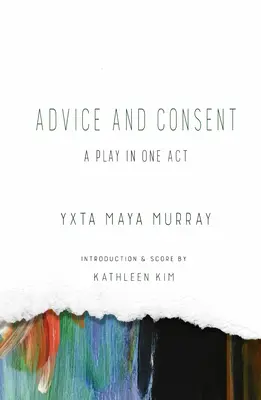 Porada i zgoda: Sztuka w jednym akcie - Advice and Consent: A Play in One Act