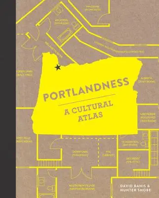 Portlandness: Atlas kulturowy - Portlandness: A Cultural Atlas