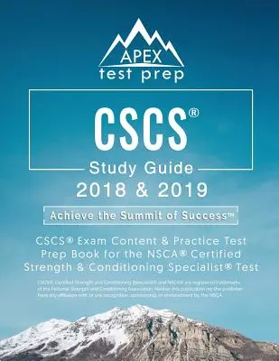 CSCS Study Guide 2018 & 2019: Treść egzaminu CSCS i książka przygotowująca do testu NSCA Certified Strength & Conditioning Specialist Test - CSCS Study Guide 2018 & 2019: CSCS Exam Content & Practice Test Prep Book for the NSCA Certified Strength & Conditioning Specialist Test