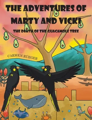 Przygody Marty'ego i Vicki: Śmierć drzewa guacamole - The Adventures of Marty and Vicki: The Death of the Guacamole Tree