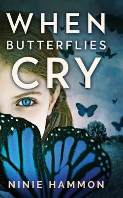 Kiedy motyle płaczą - When Butterflies Cry