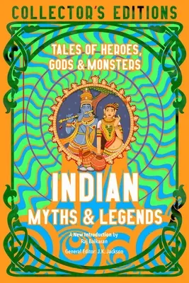 Indyjskie mity i legendy: Opowieści o bohaterach, bogach i potworach - Indian Myths & Legends: Tales of Heroes, Gods & Monsters