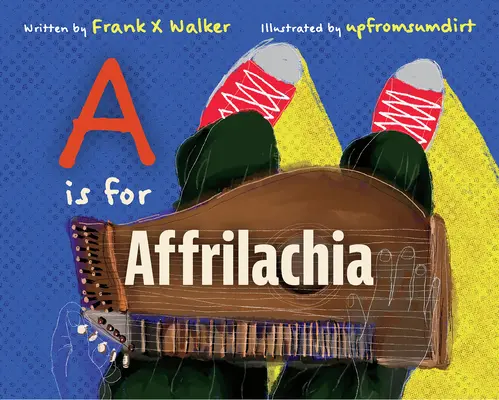 A jak Affrilachia - A is for Affrilachia