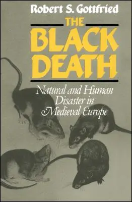 Czarna śmierć: Katastrofa naturalna i ludzka w średniowiecznej Europie - The Black Death: Natural and Human Disaster in Medieval Europe