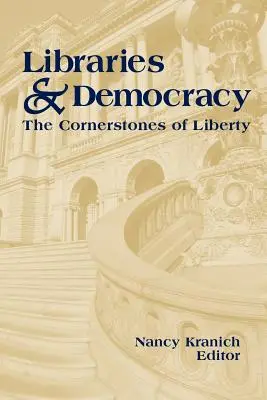 Biblioteki i demokracja: Kamień węgielny wolności - Libraries and Democracy: The Cornerstone of Liberty