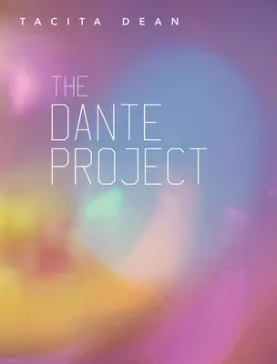 Tacita Dean: Projekt Dante - Tacita Dean: The Dante Project