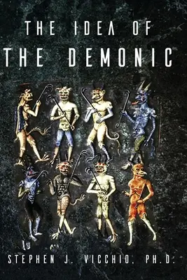 Idea demoniczności - The Idea Of The Demonic