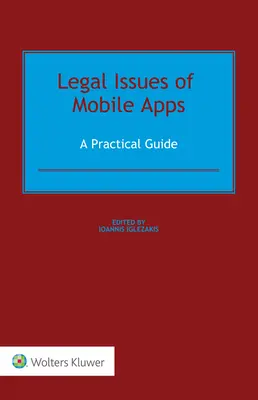 Kwestie prawne związane z aplikacjami mobilnymi: Praktyczny przewodnik - Legal Issues of Mobile Apps: A Practical Guide