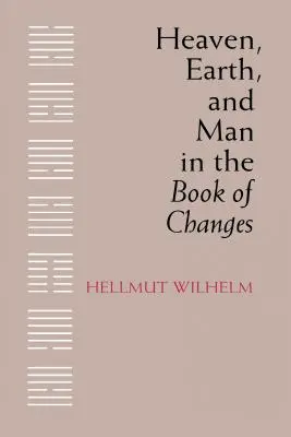 Niebo, ziemia i człowiek w Księdze Przemian - Heaven, Earth, and Man in the Book of Changes