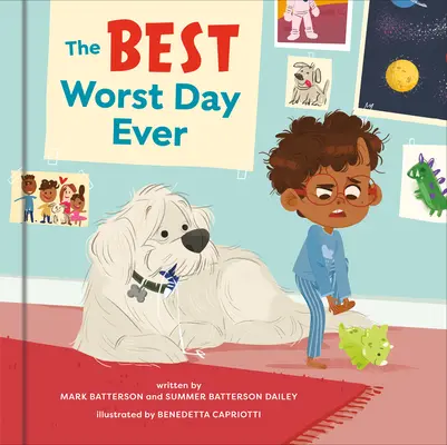 Najlepszy najgorszy dzień w historii: Książka obrazkowa - The Best Worst Day Ever: A Picture Book