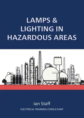 Lampy i oświetlenie w strefach niebezpiecznych - Lamps and Lighting in Hazardous Areas