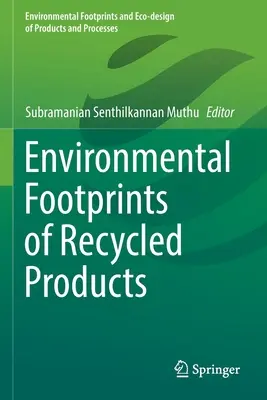 Ślad środowiskowy produktów z recyklingu - Environmental Footprints of Recycled Products