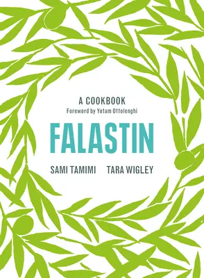 Falastin. Un Viaje Culinario / Falastin. książka kucharska - Falastin. Un Viaje Culinario / Falastin. a Cookbook