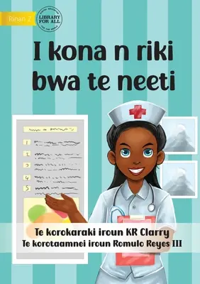 Mogę być pielęgniarką - I kona n riki bwa te neeti (Te Kiribati) - I Can Be A Nurse - I kona n riki bwa te neeti (Te Kiribati)