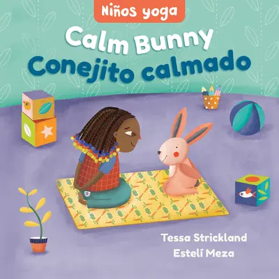 Yoga Tots: Spokojny króliczek / Nios Yoga: Conejito Calmado - Yoga Tots: Calm Bunny / Nios Yoga: Conejito Calmado