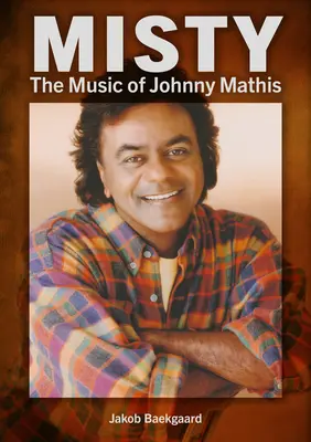 Misty: Muzyka Johnny'ego Mathisa - Misty: The Music of Johnny Mathis
