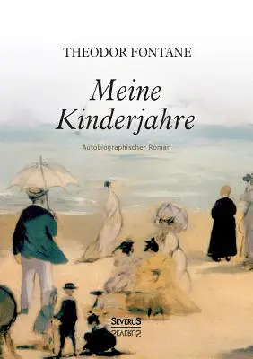 Moje lata dzieciństwa. Powieść autobiograficzna - Meine Kinderjahre. Autobiographischer Roman