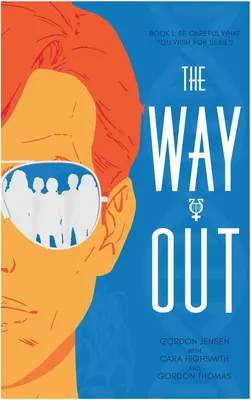 The Way Out: Powieść Tom 1 - The Way Out: A Novel Volume 1