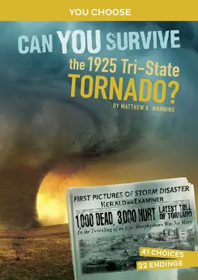 Czy przetrwasz tornado w Trójmieście w 1925 roku? Interaktywna przygoda z historią - Can You Survive the 1925 Tri-State Tornado?: An Interactive History Adventure