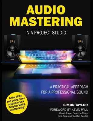 Mastering audio w studiu projektowym: Praktyczne podejście do profesjonalnego dźwięku - Audio Mastering in a Project Studio: A Practical Approach for a Professional Sound