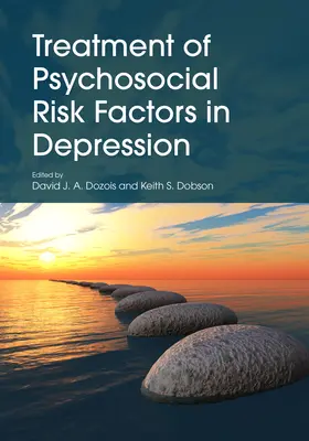 Leczenie psychospołecznych czynników ryzyka w depresji - Treatment of Psychosocial Risk Factors in Depression