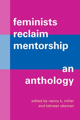 Feministki odzyskują mentorstwo: Antologia - Feminists Reclaim Mentorship: An Anthology