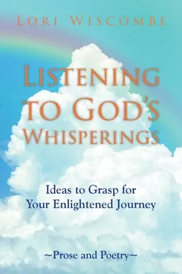 Słuchając Bożych szeptów: Pomysły na oświeconą podróż - Listening to God's Whisperings: Ideas to Grasp for Your Enlightened Journey