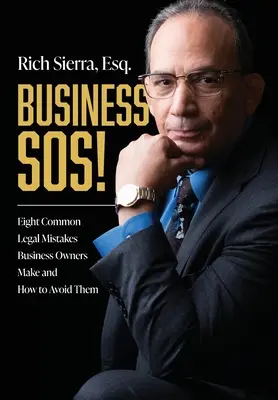Business Sos! Osiem typowych błędów prawnych popełnianych przez właścicieli firm i jak ich uniknąć - Business Sos!: Eight Common Legal Mistakes Business Owners Make and How to Avoid Them