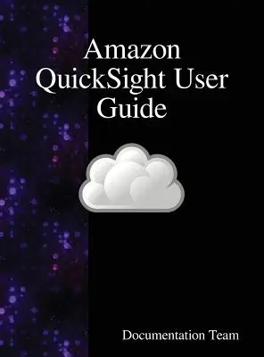 Przewodnik użytkownika Amazon QuickSight - Amazon QuickSight User Guide