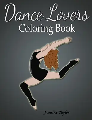 Kolorowanka dla miłośników tańca - Dance Lovers Coloring Book