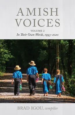 Głosy Amiszów, tom 2: Własnymi słowami 1993-2020 - Amish Voices, Volume 2: In Their Own Words 1993-2020